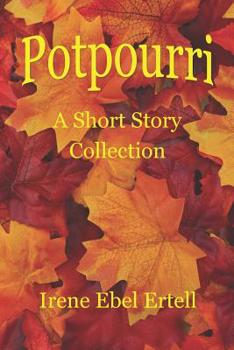 Paperback Potpourri: A Short Story Collection Book