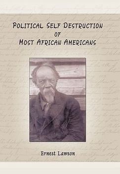 Paperback Political Self Destruction of Most African Americans Book