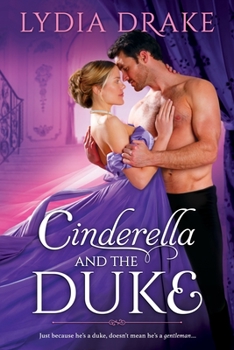 Cinderella and the Duke - Book #1 of the Renegade Dukes
