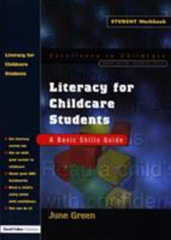 Paperback Literacy for Childcare Students: A Basic Skills Guide Book