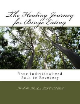 Paperback The Healing Journey for Binge Eating Book