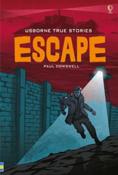 True Escape Stories - Book  of the Usborne True Stories