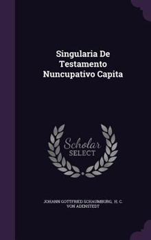 Hardcover Singularia de Testamento Nuncupativo Capita Book