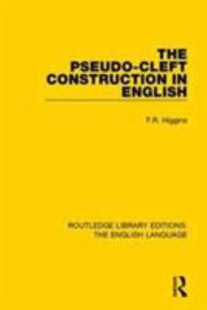 Paperback The Pseudo-Cleft Construction in English Book