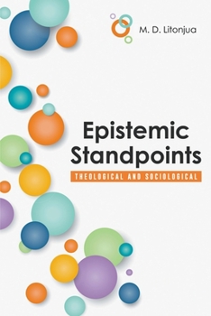 Paperback Epistemic Standpoints: Theological and Sociological Book