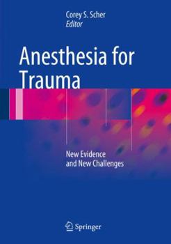 Hardcover Anesthesia for Trauma: New Evidence and New Challenges Book
