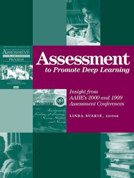 Paperback Assessment to Promote Deep Learning: Insight from Aahe's 2000 and 1999 Assessment Conferences Book