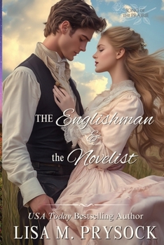 The Englishman & the Novelist (Song of the Prairie)