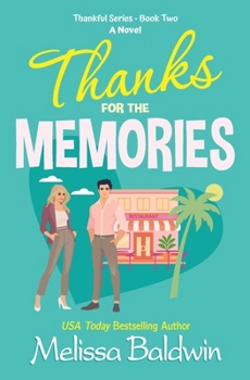 Paperback Thanks for the Memories: A Friends to Lovers Romantic Comedy Book