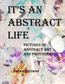 Paperback It's An Abstract Life Book