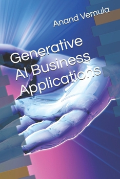 Generative AI Business Applications