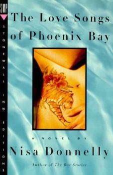 Paperback The Love Songs of Phoenix Bay Book