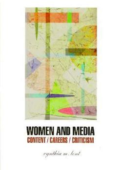 Paperback Women and Media: Content, Careers, and Criticism Book