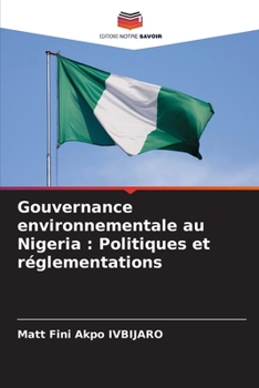 Paperback Gouvernance environnementale au Nigeria: Politiques et réglementations [French] Book