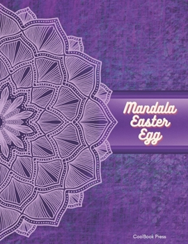 Paperback Mandala Easter Egg: 50 Cute Mandala Designs - Adult Coloring Book - Stress Relief - Large print 8.5 x 11 inches Book