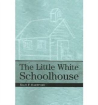 Paperback The Little White Schoolhouse Book