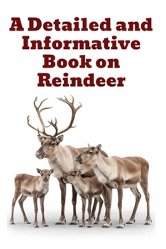 A Detailed and Informative Book on Reindeer