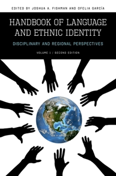 Paperback Handbook of Language and Ethnic Identity: Disciplinary and Regional Perspectives (Volume 1) Book