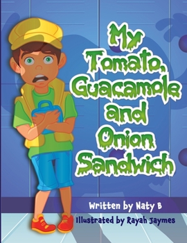 Paperback My Tomato Guacamole and Onion Sandwich Book