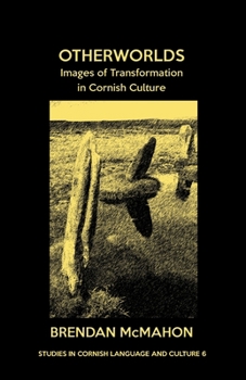 Paperback Otherworlds: Images of Transformation in Cornish Culture Book