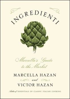 Hardcover Ingredienti: Marcella's Guide to the Market Book