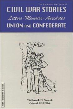 Paperback Civil War Stories: Letters-Memoirs-Anecdotes, Union and Confederate Book