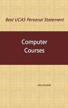 Paperback Best UCAS Personal Statement: COMPUTER COURSES: Computer Courses Book