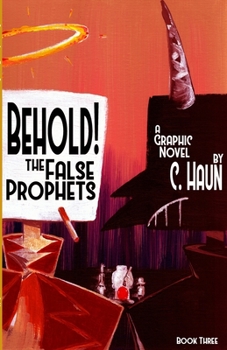 Paperback Behold! The False Prophets: Book Three Book