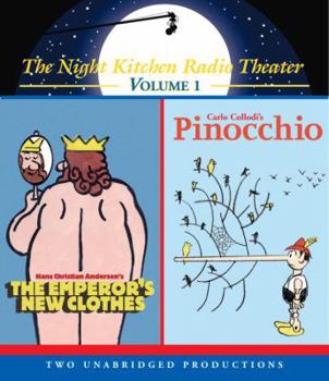 Audio CD The Night Kitchen Radio Theater: Volume 1: The Emperor's New Clothes and Pinocchio Book