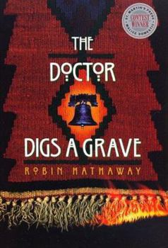 The Doctor Digs a Grave - Book #1 of the Dr. Fenimore