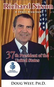 Paperback Richard Nixon: A Short Biography: 37th President of the United States Book