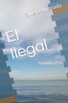 Paperback El Ilegal [Spanish] Book