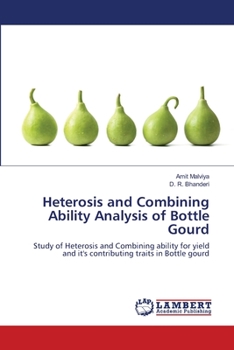 Paperback Heterosis and Combining Ability Analysis of Bottle Gourd Book