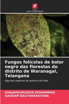 Paperback Fungos folícolas de bolor negro das florestas do distrito de Waranagal, Telangana [Portuguese] Book