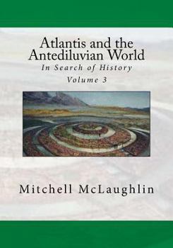 Paperback Atlantis and the Antediluvian World: In Search of History Book