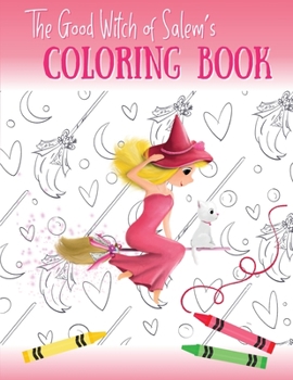 Paperback The Good Witch of Salem's Coloring Book