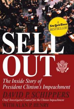 Hardcover Sellout: The Inside Story of President Clinton's Impeachment Book