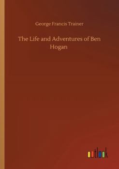 Paperback The Life and Adventures of Ben Hogan Book