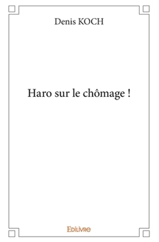 Paperback Haro sur le chômage ! [French] Book