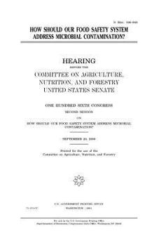 Paperback How should our food safety system address microbial contamination? Book
