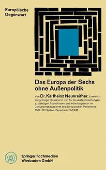 Paperback Das Europa Der Sechs Ohne Außenpolitik [German] Book