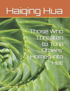 Those Who Threaten to Turn Others' Homes into Hell (Haiqing English Chinese Bilingual Series)