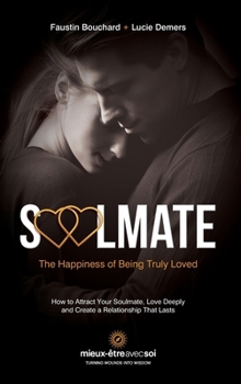 Hardcover Soulmate, The Happiness of Being Truly Loved Book