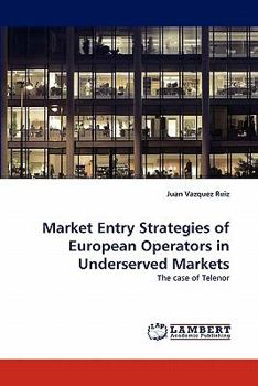 Paperback Market Entry Strategies of European Operators in Underserved Markets Book
