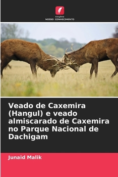 Paperback Veado de Caxemira (Hangul) e veado almiscarado de Caxemira no Parque Nacional de Dachigam [Portuguese] Book