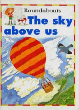 Board book Roundabouts: the Sky Above Us (Roundabouts) Book