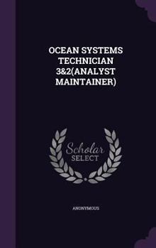 OCEAN SYSTEMS TECHNICIAN 3&2