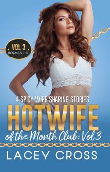 Paperback Hotwife of the Month Club: Vol 3: 4 Spicy Wife Sharing Stories (Sexy Short Story Collection) Book