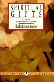 Paperback Spiritual Gifts: Building the Body of Christ: 12 Studies for Individuals or Groups Book