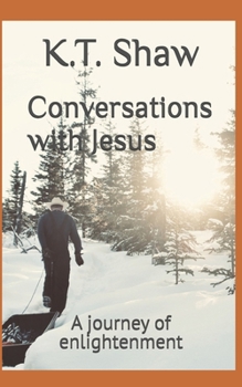 Paperback Conversations with Jesus: A journey of enlightenment Book